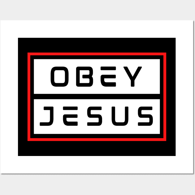 Obey Jesus | Christian Typography Wall Art by All Things Gospel